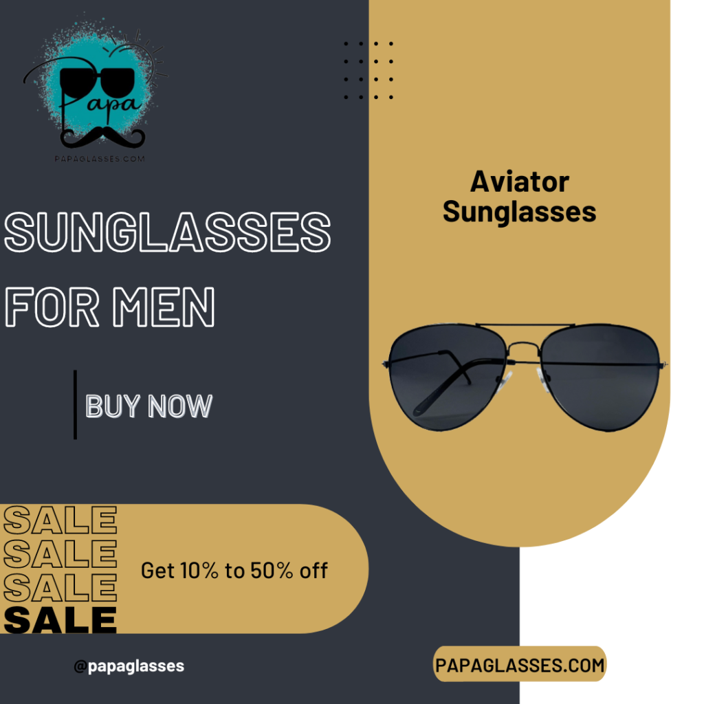 Aviator Sunglasses and 4 Super Benefits